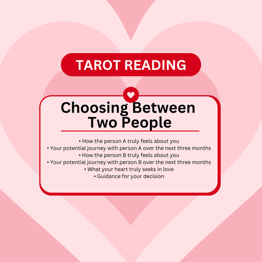 Love Tarot Reading - Choosing Between Two People