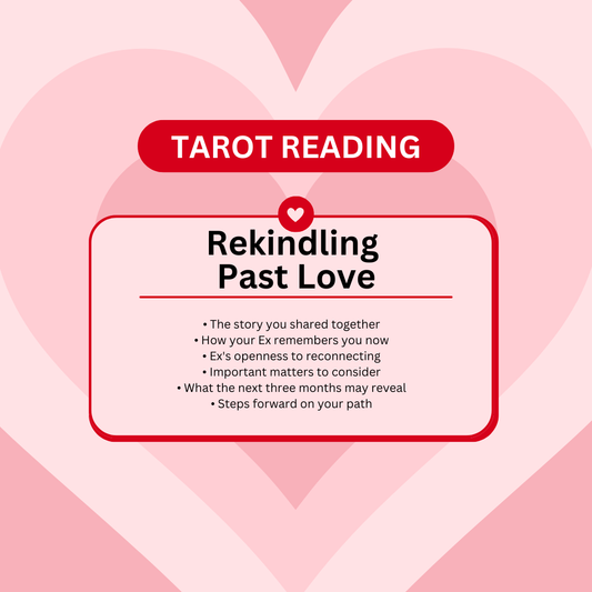 Love Tarot Reading - Rekindling Past Love